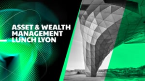 Asset & Wealth Management Lunch Lyon