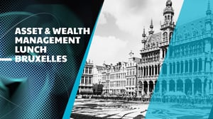 Asset & Wealth Management Lunch Bruxelles